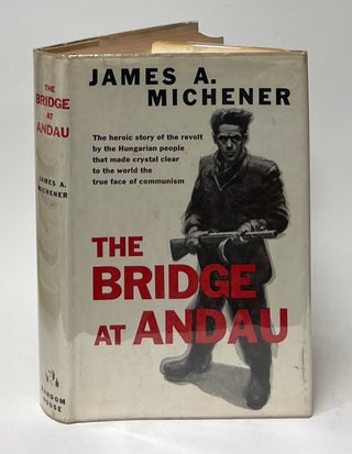 Item #10119 The Bridge at Andau. James A. Michener