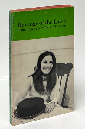 Item #10124 Revenge of the Lawn; Stories 1962-1970. Richard Brautigan
