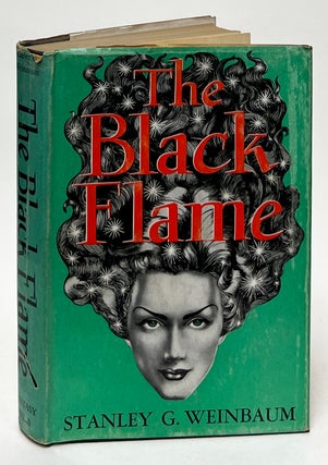 Item #10198 The Black Flame. Stanley G. Weinbaum