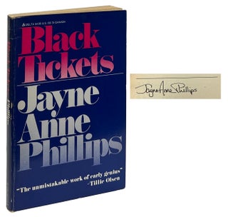 Item #10222 Black Tickets. Jayne Anne Phillips