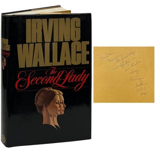 Item #10228 The Second Lady. Irving Wallace