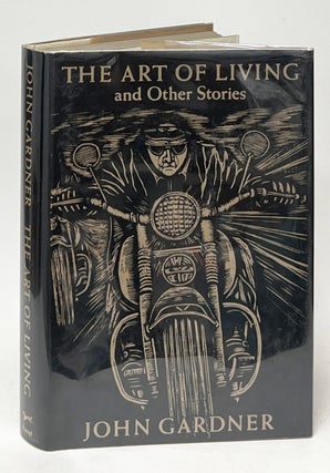 Item #10262 The Art of Living and Other Stories. John Gardner