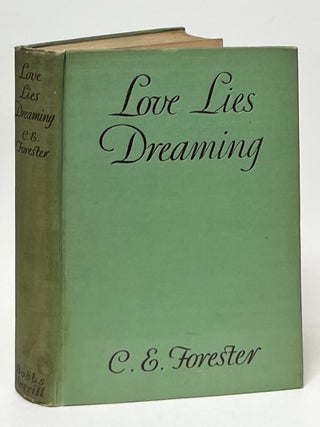 Item #10288 Love Lies Dreaming. C. S Forester