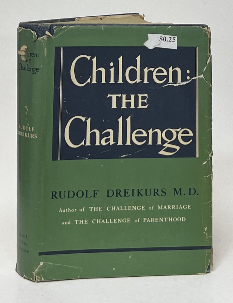Item #10489 Children: The Challenge. Rudolf Dreikurs, Vicki Soltz.