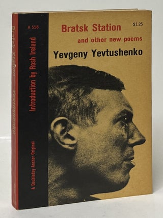 Item #10819 Bratsk Station and Other New Poems. Yevgeny Yevtushenko