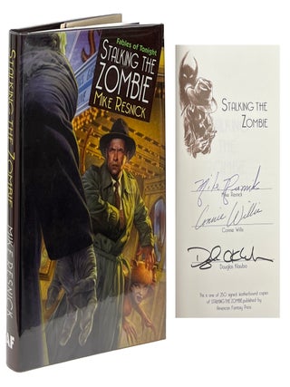 Item #10940 Stalking the Zombie; Fables of Tonight. Michael Resnick