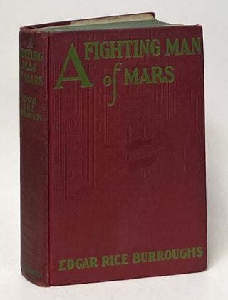 Item #11133 A Fighting Man of Mars. Edgar Rice Burroughs