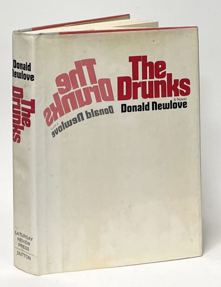 The Drunks. Donald Newlove.