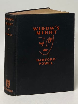 Item #11293 Widow's Might. Harford Powel