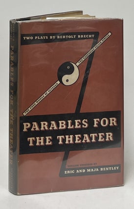 Item #11316 Parables for the Theater: The Good Woman of Setzuan and The Caucasian Chalk Circle....
