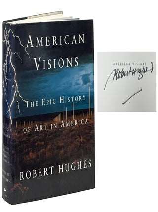 Item #11555 American Visions; The Epic History of Art in America. Robert Hughes