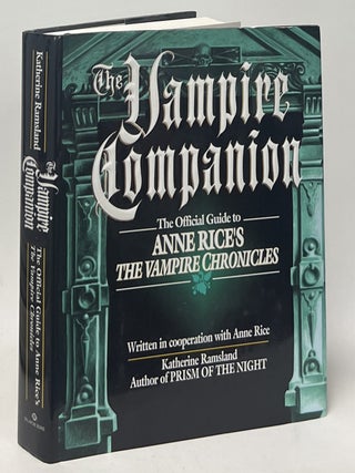 Item #11789 The Vampire Companion; The Official Guide to Anne Rice's The Vampire Chronicles....