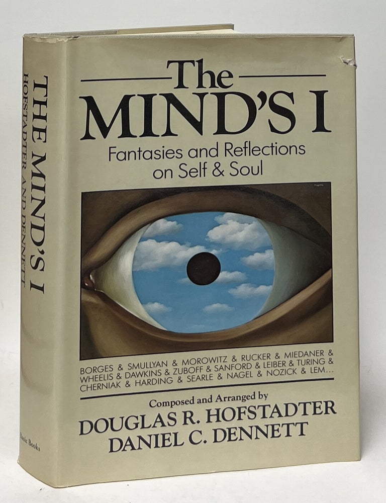 The Mind's I; Fantasies and Reflection on Self and Soul. Douglas R. Hofstadter, Daniel C. Dennett.