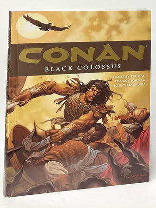 Item #12169 Conan Vol. 8: Black Colossus. Timothy Truman, Tomas Giorello, Jose Villarubbia