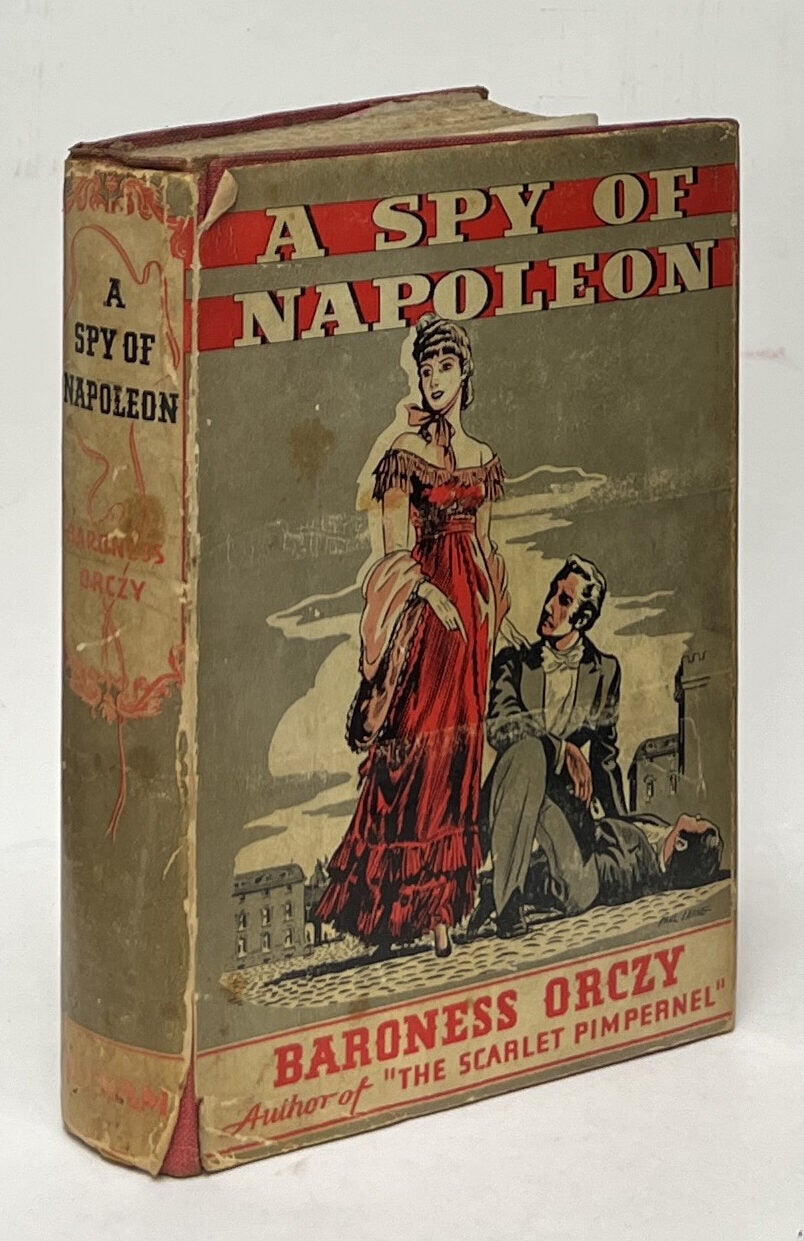 A Spy of Napoleon | Baroness Orczy | Popular Edition