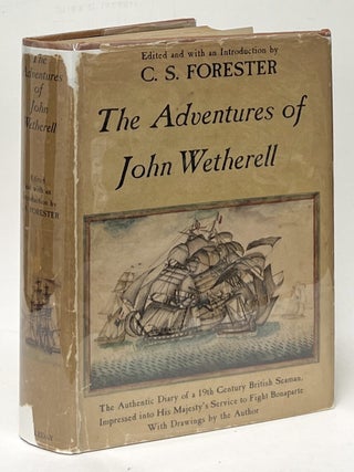 Item #12553 The Adventures of John Wetherell. John Wetherell, C. S Forester