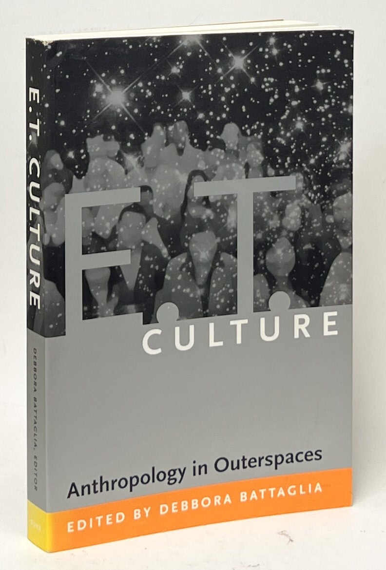 E.T. Culture; Anthopology in Outerspaces | Jim Moseley, Debbora