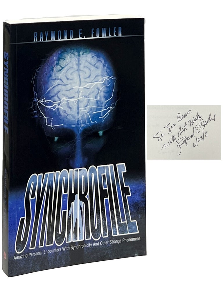 SynchroFile; Amazing Personal Encounters with Synchronicity and Other ...
