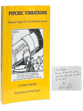 Item #13369 Psychic Vibrations; Skeptical Giggles from The Skeptical Inquirer. Robert Sheaffer,...