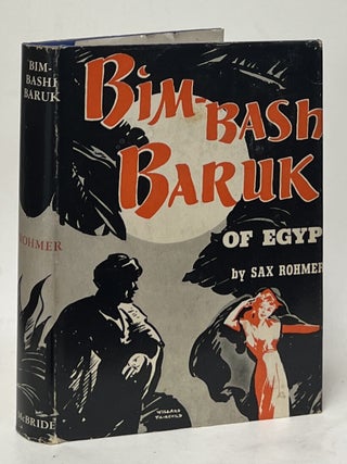 Item #14063 Bimbashi Baruk of Egypt. Sax Rohmer