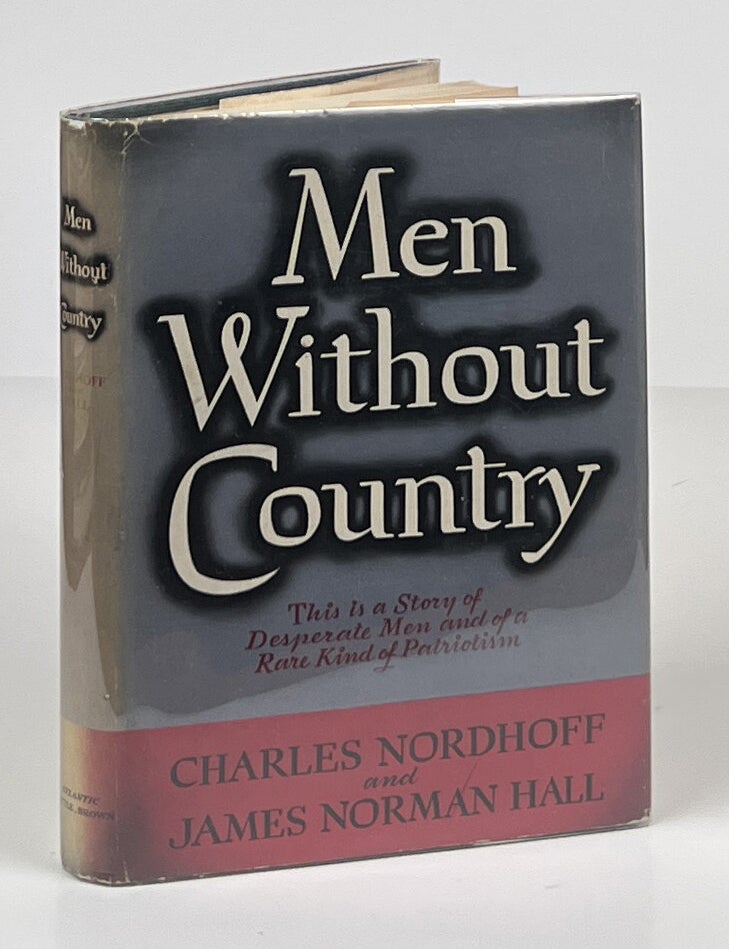 Men Without Country. Charles Nordhoff, James Norman Hall.