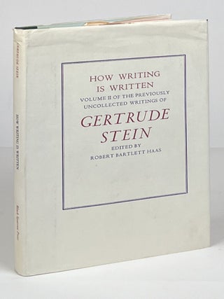 Item #14592 How Writing Is Written; Volume II of the Previously Uncollected Writings of Gertrude...