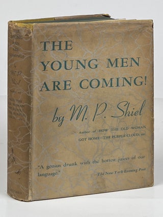 Item #14656 The Young Men Are Coming! M. P Shiel