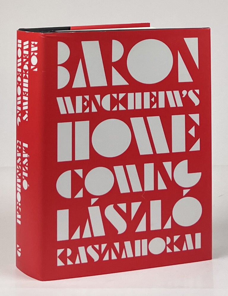 Baron Wenckheim's Homecoming. Laszlo Krasznahorkai.
