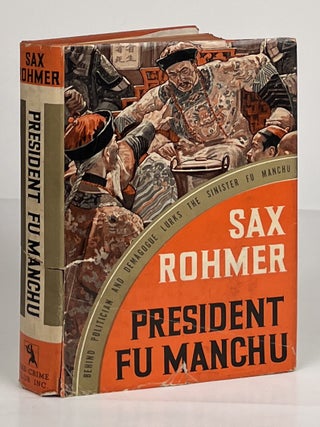 Item #15183 President Fu Manchu. Sax Rohmer