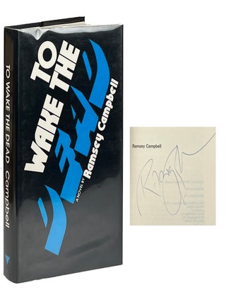 Item #15425 To Wake the Dead. Ramsey Campbell