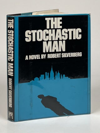 Item #15589 The Stochastic Man. Robert Silverberg