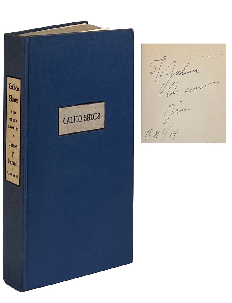 Calico Shoes and Other Stories. James T. Farrell.