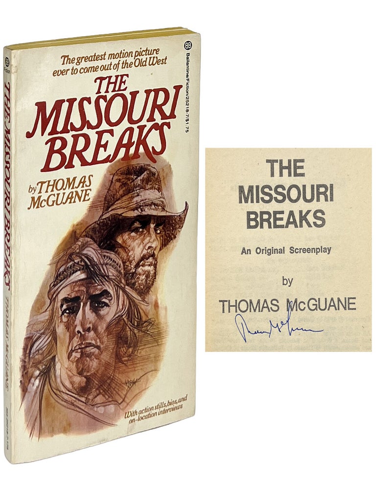 The Missouri Breaks; An Original Screenplay. Thomas McGuane.