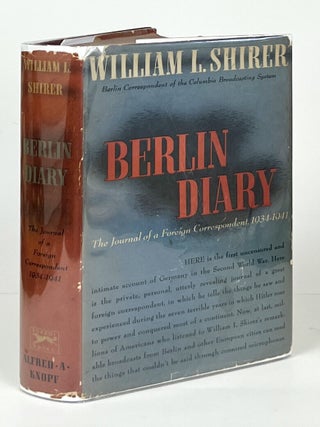 Item #16511 Berlin Diary; The Journal of a Foreign Correspondent. William L. Shirer