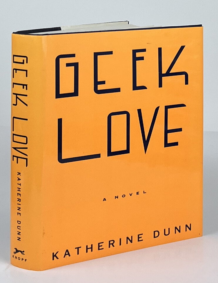 Geek Love. Katherine Dunn.