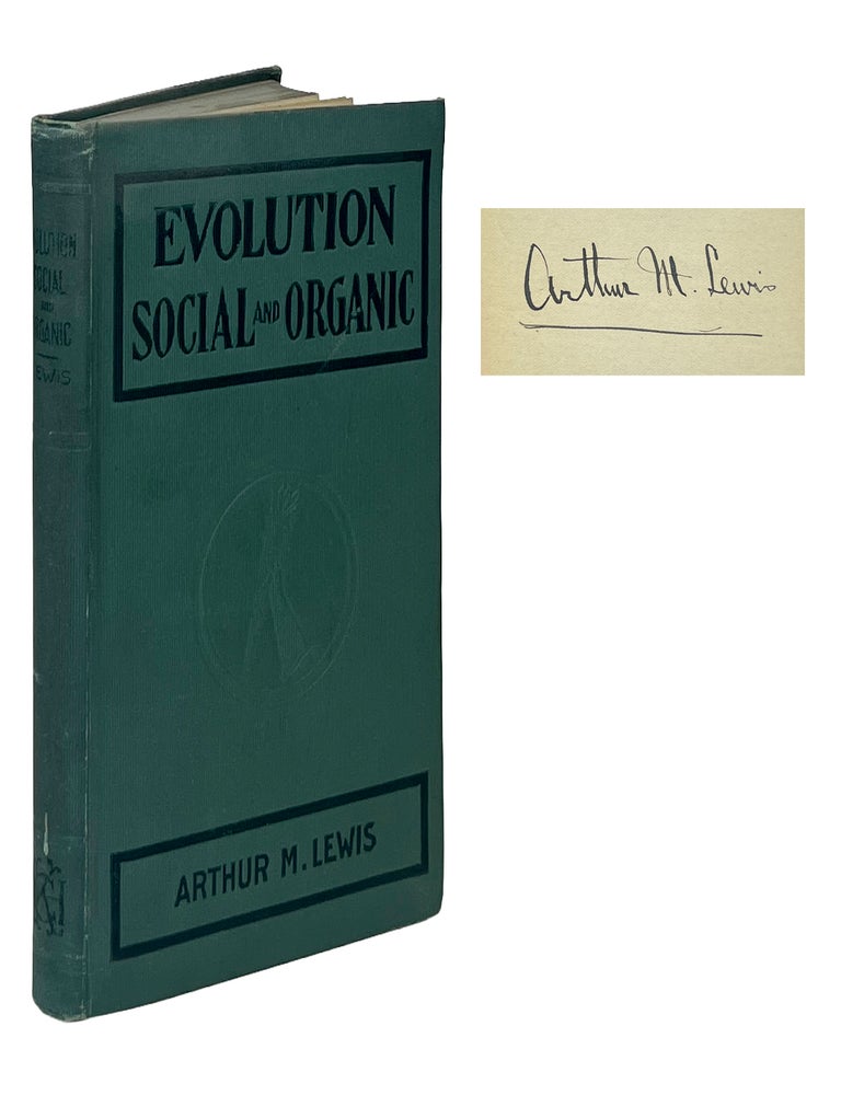 Item #16798 Evolution Social and Organic. Arthur M. Lewis.