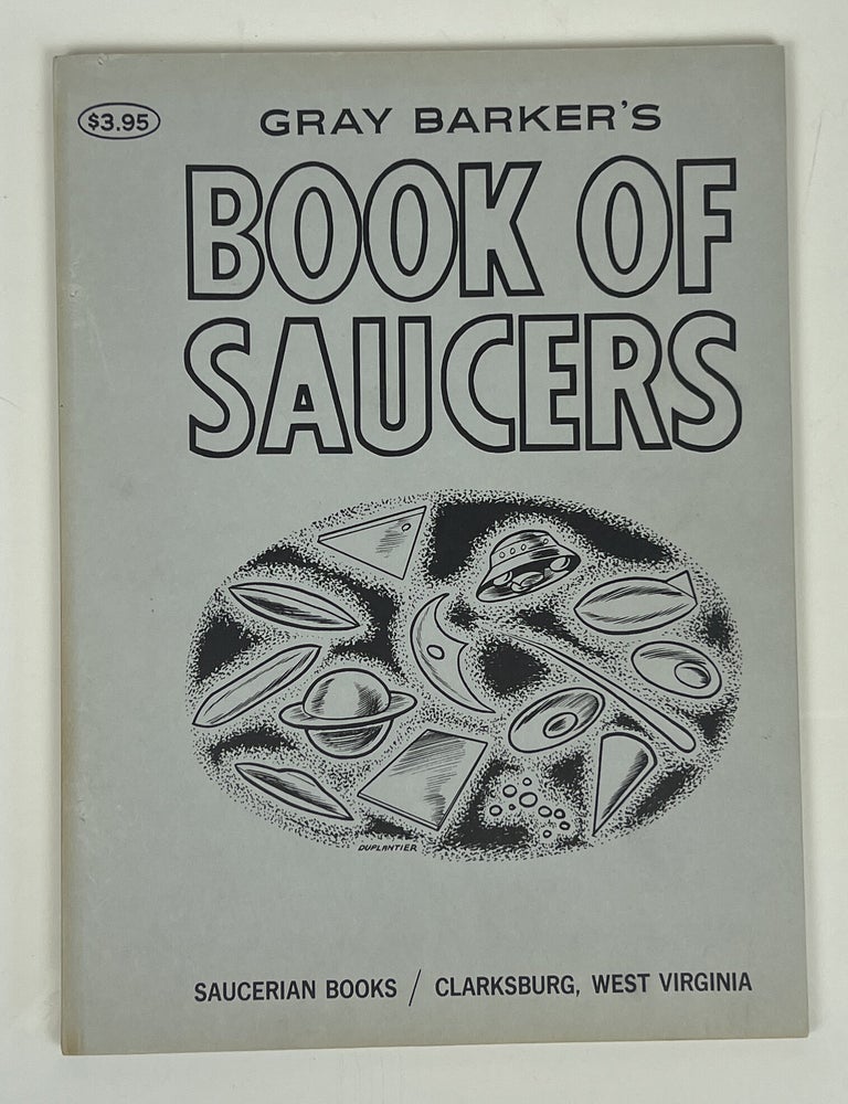 Item #16818 Gray Barker's Book of Saucers. Gray Barker.