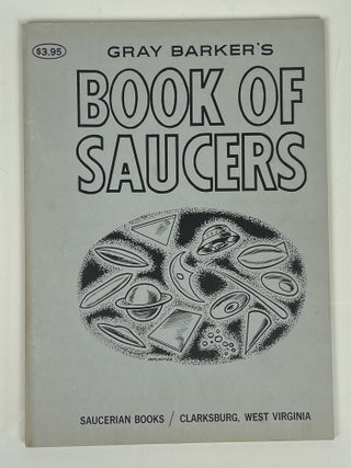 Item #16818 Gray Barker's Book of Saucers. Gray Barker