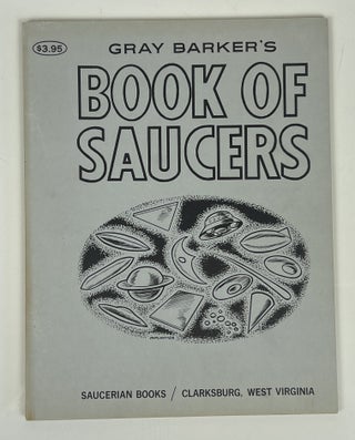 Item #16818 Gray Barker's Book of Saucers. Gray Barker