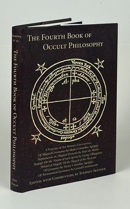 Item #17067 The Fourth Book of Occult Philosophy; Of Occult Philosophy Book Four: Magical...