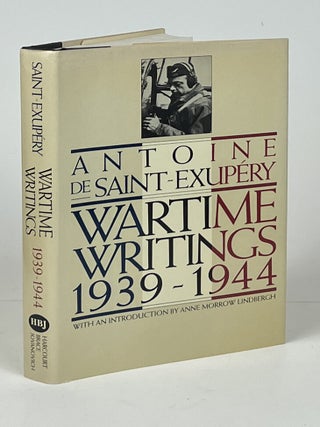 Item #17111 Wartime Writings 1939-1944. Antoine de Saint-Exupery