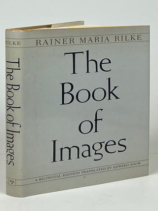 Item #17118 The Book of Images. Rainer Maria Rilke