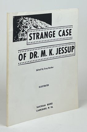 Item #17131 The Strange Case of Dr. M.K. Jessup. Gray Barker