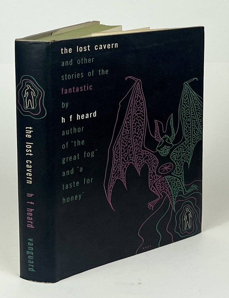 The Lost Cavern and Other Stories of the Fantastic. H. F Heard.