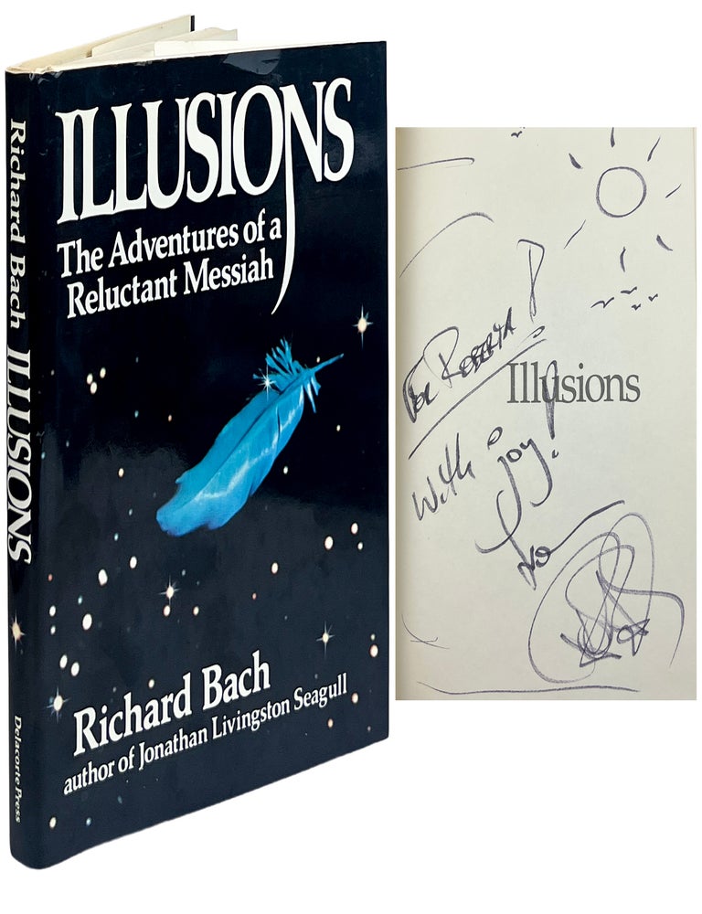 Illusions: The Adventures of a Reluctant Messiah. Richard Bach.