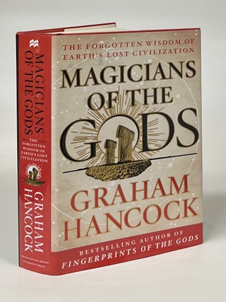 Item #17524 Magicians of the Gods; The Forgotten Wisdom of Earth's Lost Civilization. Graham...