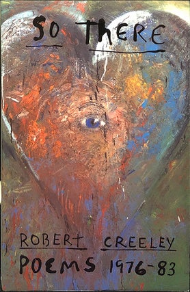 Item #2414 So There; Poems 1976-83. Robert Creeley