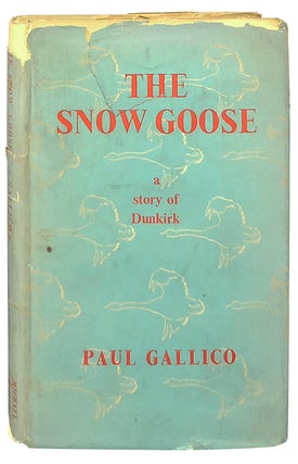 Item #2496 The Snow Goose; A Story of Dunkirk. Paul Gallico