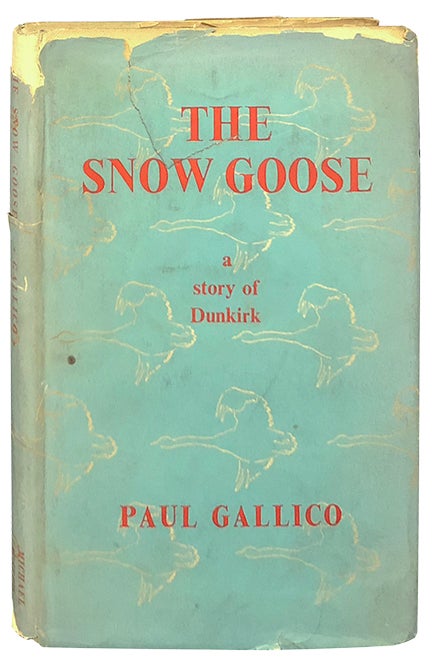 Item #2496 The Snow Goose; A Story of Dunkirk. Paul Gallico.