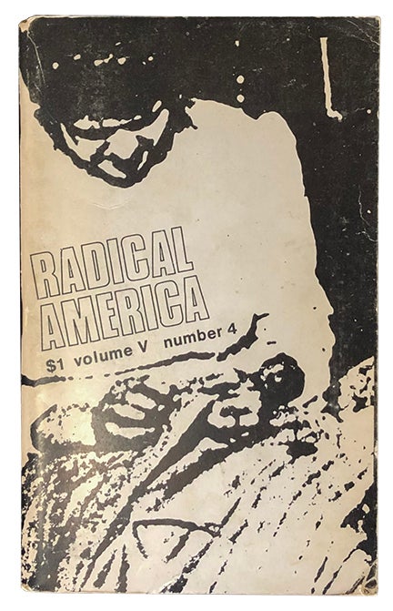 Item #2732 Radical America Vol. 5 No. 4. Edith Altbach.
